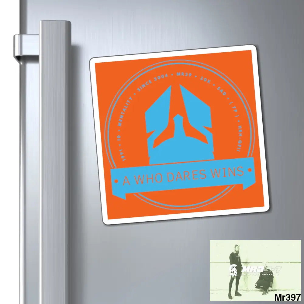 Who Dares Wins Magnet 6’’ × 6’’ Paper products