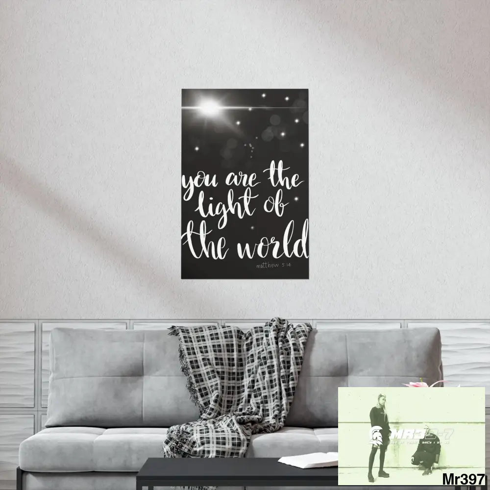 You are the Light of the World Matte Vertical Posters Poster