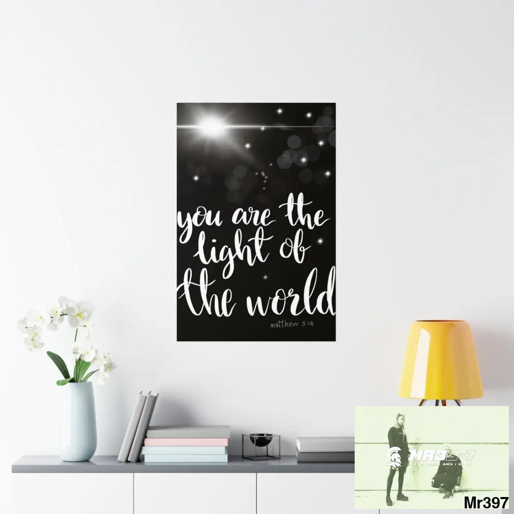 You are the Light of the World Matte Vertical Posters Poster