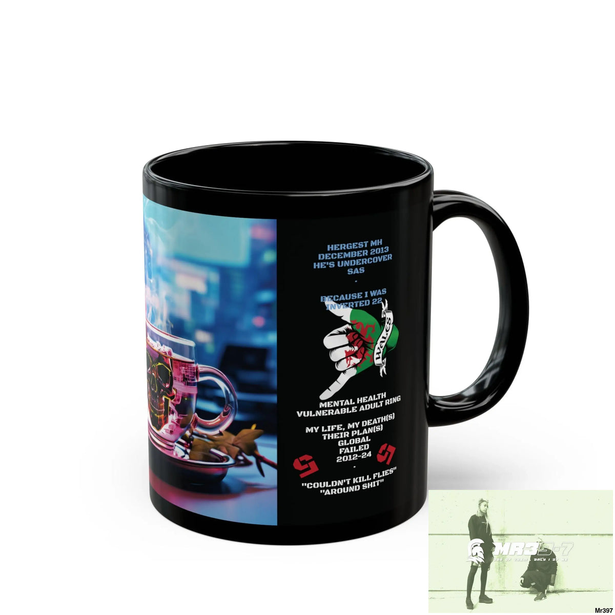 3 SAS Links -Thailand -Barmouth -Hergest Mental Health VAR My Deaths Fail 2001 -2025 no 16 11oz Tactical GB / Black Mug