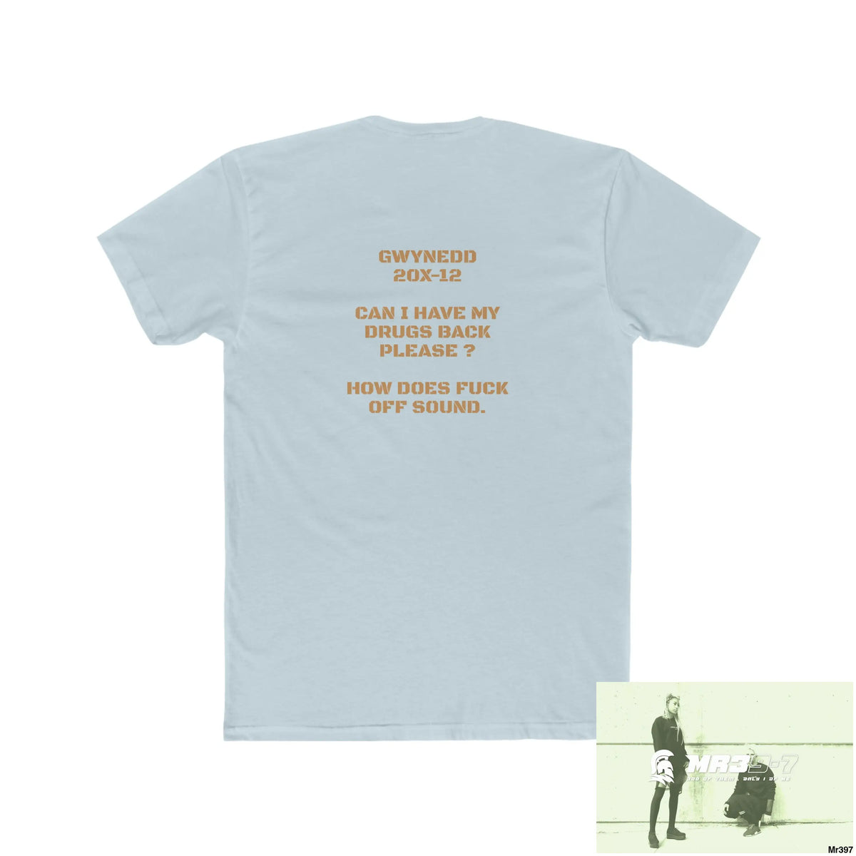 A Who Dares Wins Drugs back please ? Men’s Cotton Crew Tee T-Shirt