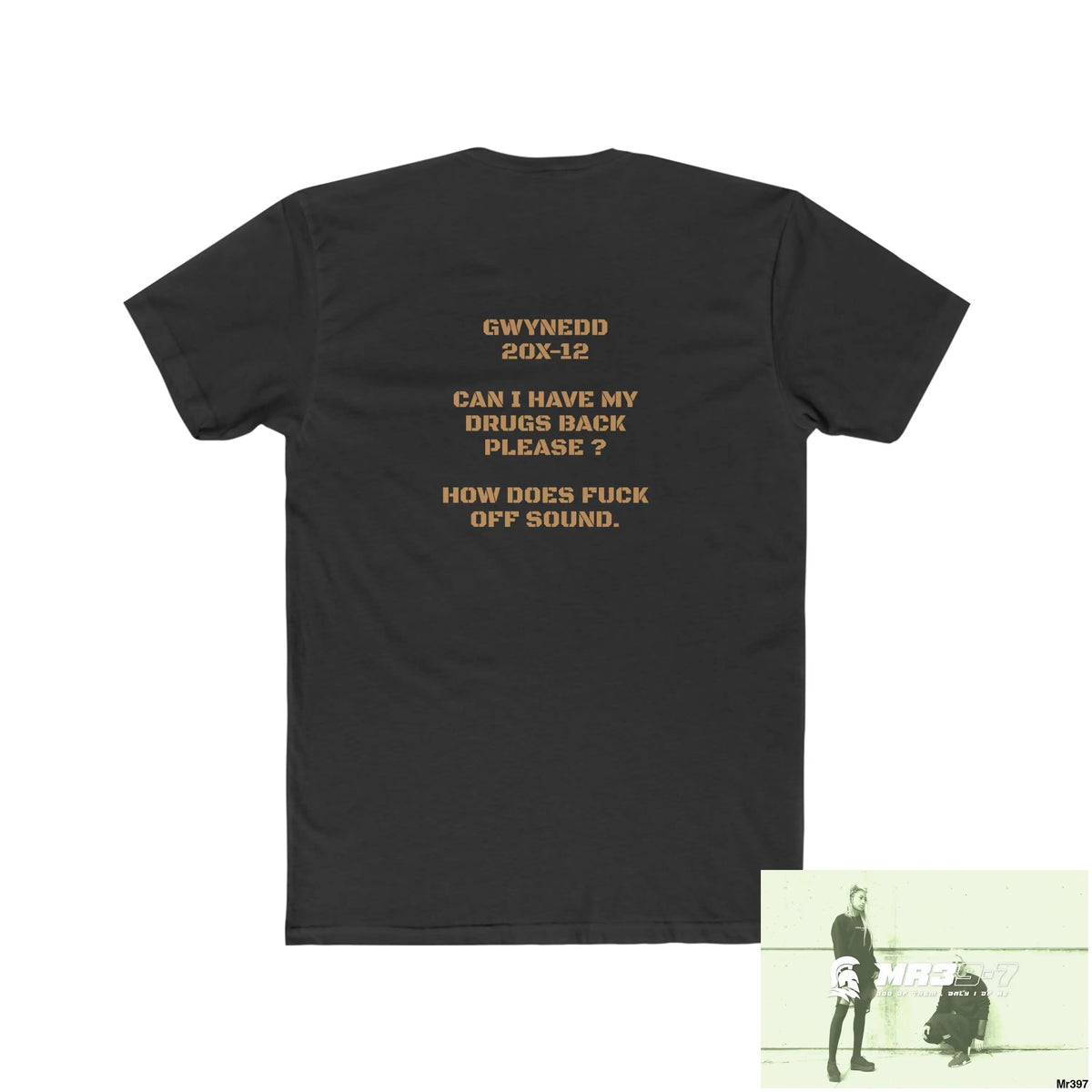 A Who Dares Wins Drugs back please ? Men’s Cotton Crew Tee T-Shirt