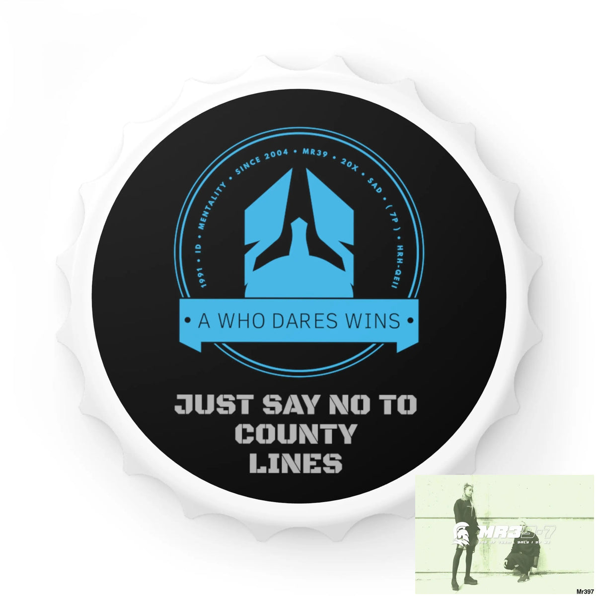 A Who Dares Wins Edition Just Say No To County Lines Bottle Opener One size / White Accessories