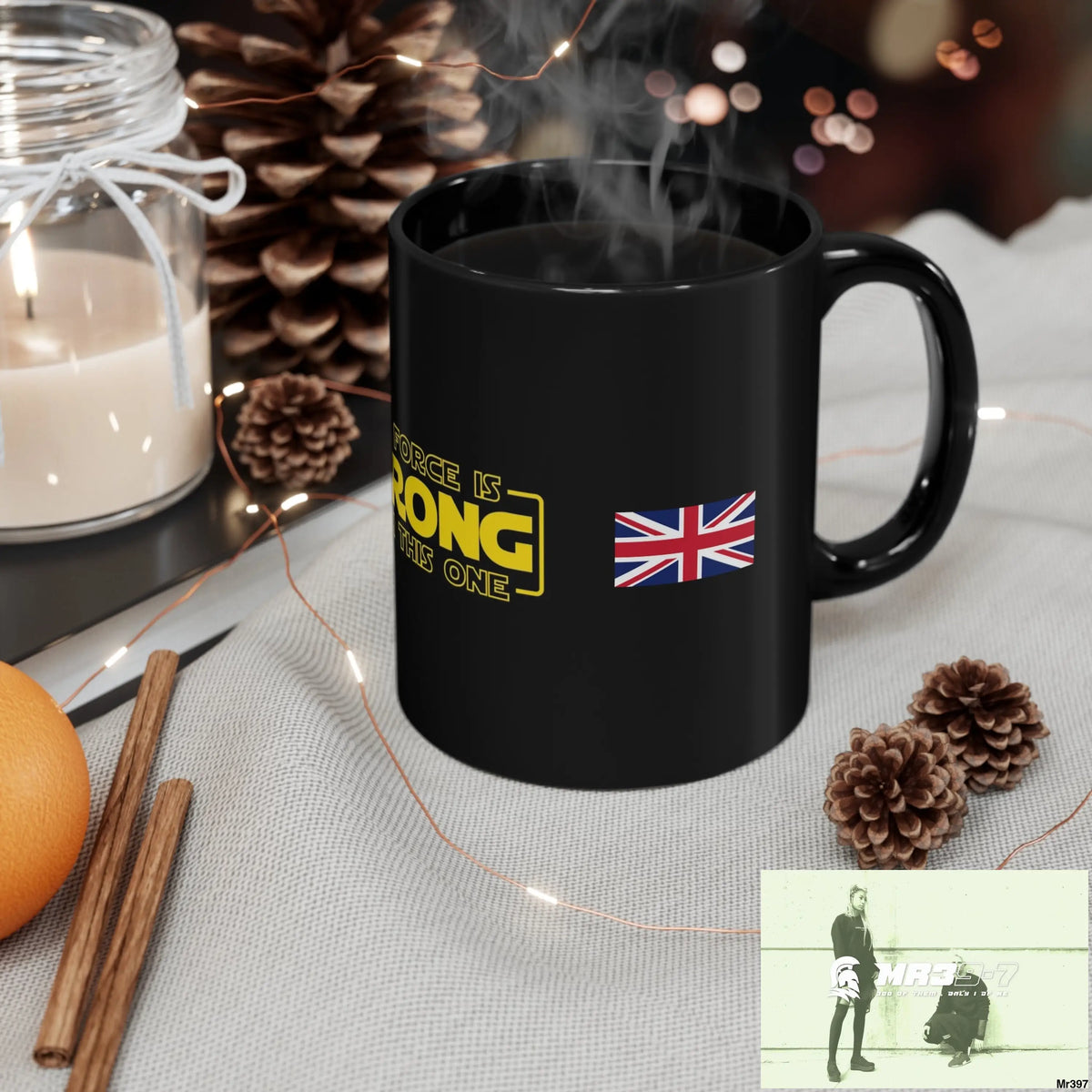 A Who Dares Wins GBR The Force is Strong 11oz Black Mug 11oz Mug