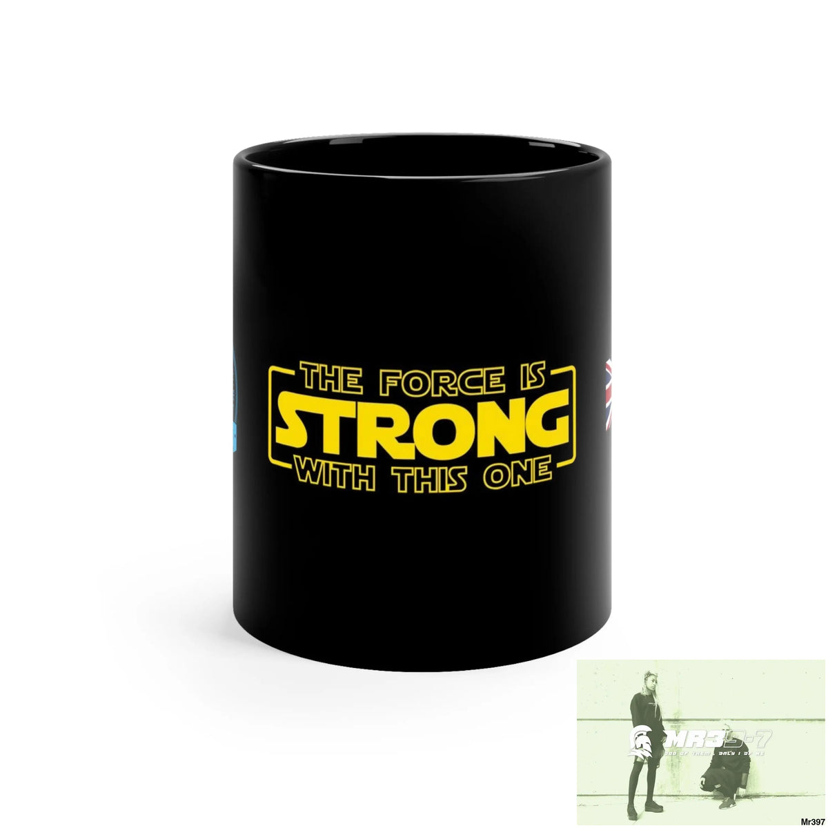 A Who Dares Wins GBR The Force is Strong 11oz Black Mug 11oz Mug