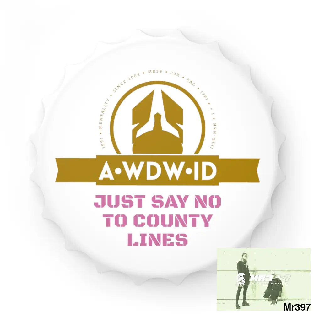 A Who Dares Wins ID Edition Just Say No To County Lines Bottle Opener One size / White Accessories