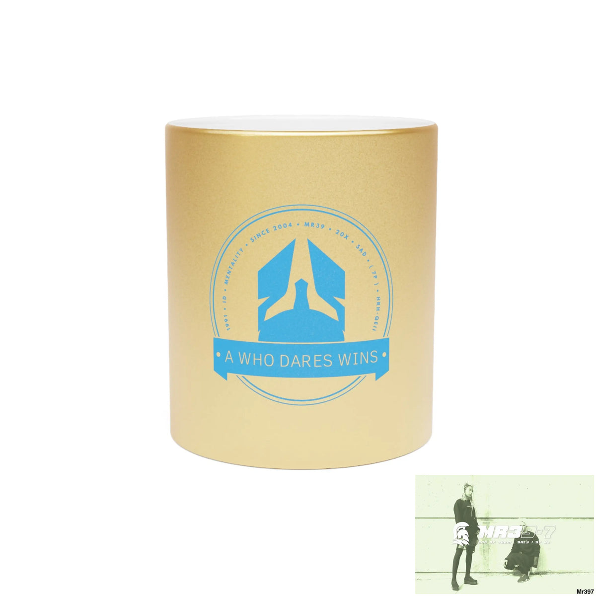 A Who Dares Wins Metallic Mug (Silver\Gold) 11oz / Gold Mug