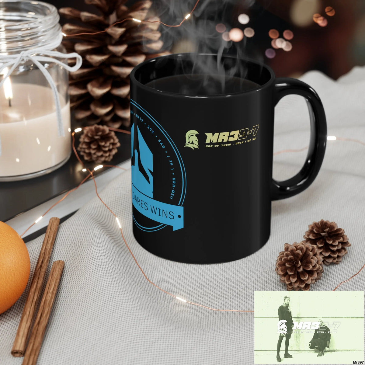 A Who Dares Wins /Mr39-7 300 of them only 1 of me 11oz Black Mug 11oz Mug
