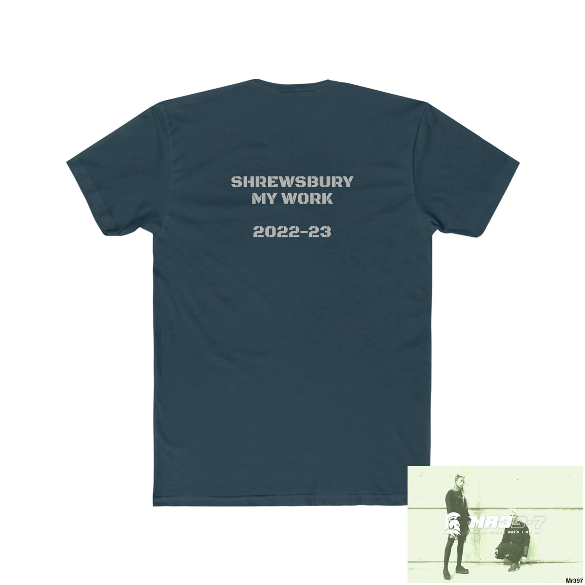 A Who Dares Wins Shrewsbury My Work 2022-23 - Men’s Cotton Crew Tee T-Shirt