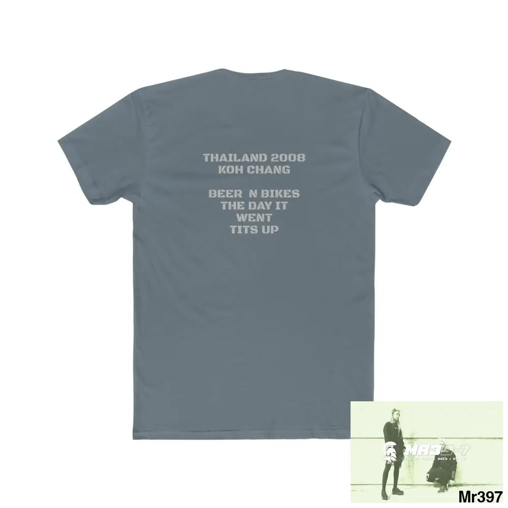 A Who Dares Wins Thailand 2008 Koh Charg beer n bikes tits up Men’s Cotton Crew Tee T-Shirt