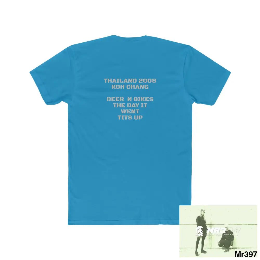 A Who Dares Wins Thailand 2008 Koh Charg beer n bikes tits up Men’s Cotton Crew Tee T-Shirt