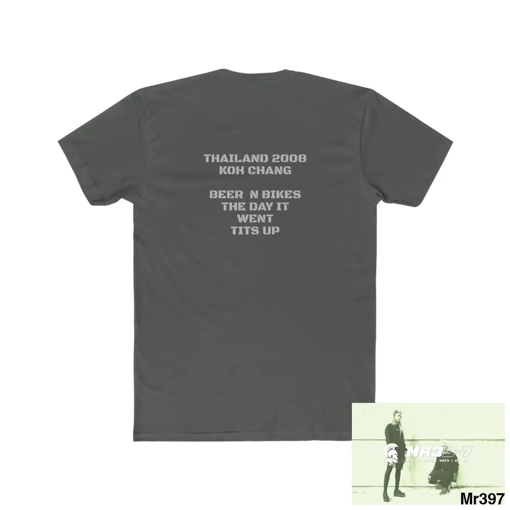 A Who Dares Wins Thailand 2008 Koh Charg beer n bikes tits up Men’s Cotton Crew Tee T-Shirt