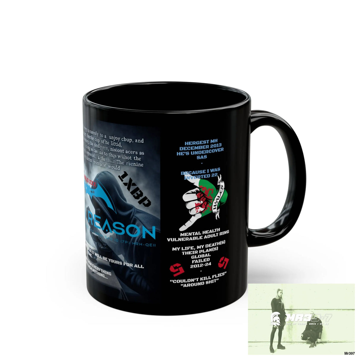 A1 4 A Reason 11oz Tactical GB / Black Mug Mental Health VAR / My Life My Deaths Their Plans Failed Couldn’t kill flies