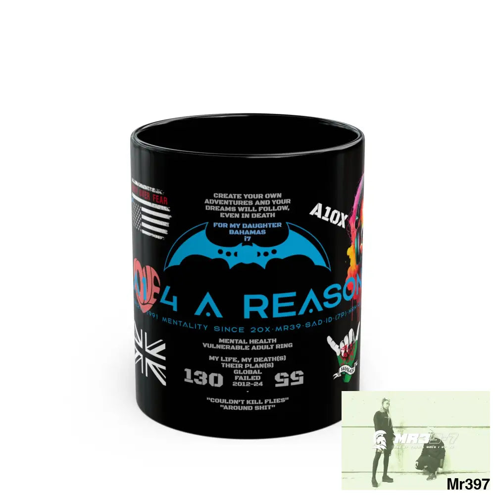 A1 4 A Reason 11oz Tactical GB / Wales Black Mug Mental Health VAR / My Life My Deaths Their Plans Failed Couldn’t kill
