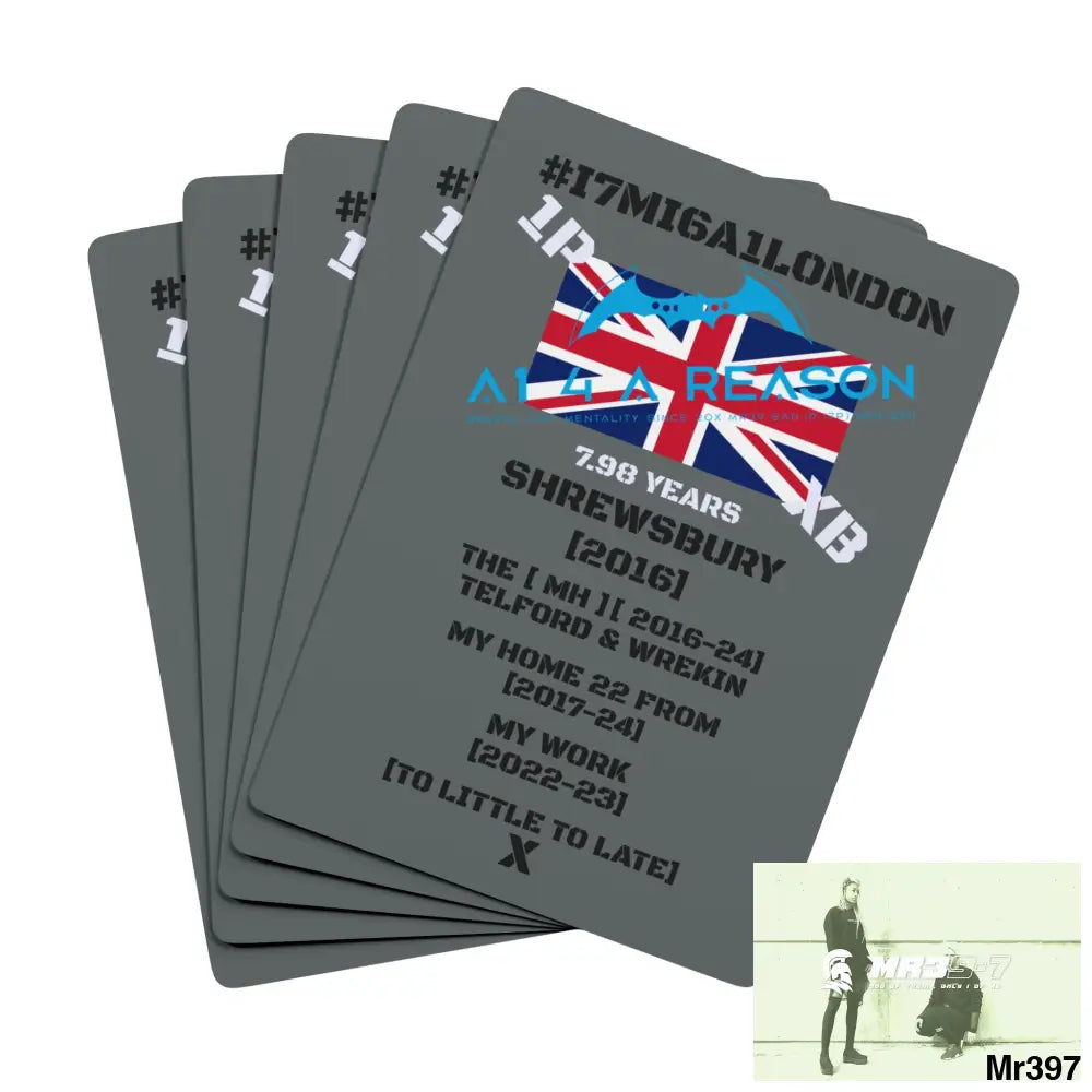 A1 4 A Reason 1PXB #I7MI6A1London Shrewsbury MH,My Home My Work Ltd Edition Custom Poker Cards 2.5’’ x 3.5’’ / White