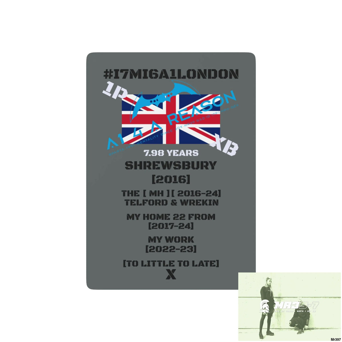 A1 4 A Reason 1PXB #I7MI6A1London Shrewsbury MH,My Home My Work Ltd Edition Custom Poker Cards 2.5’’ x 3.5’’ / White
