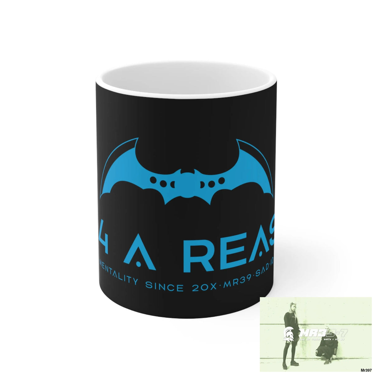 A1 4 A Reason Ceramic Mug 11oz 11oz Mug