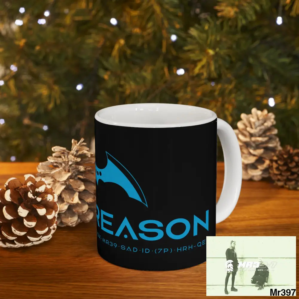 A1 4 A Reason Ceramic Mug 11oz 11oz Mug