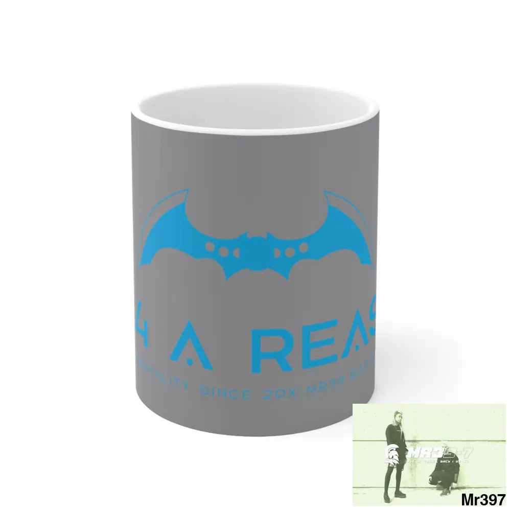 A1 4 A Reason Ceramic Mug 11oz 11oz Mug