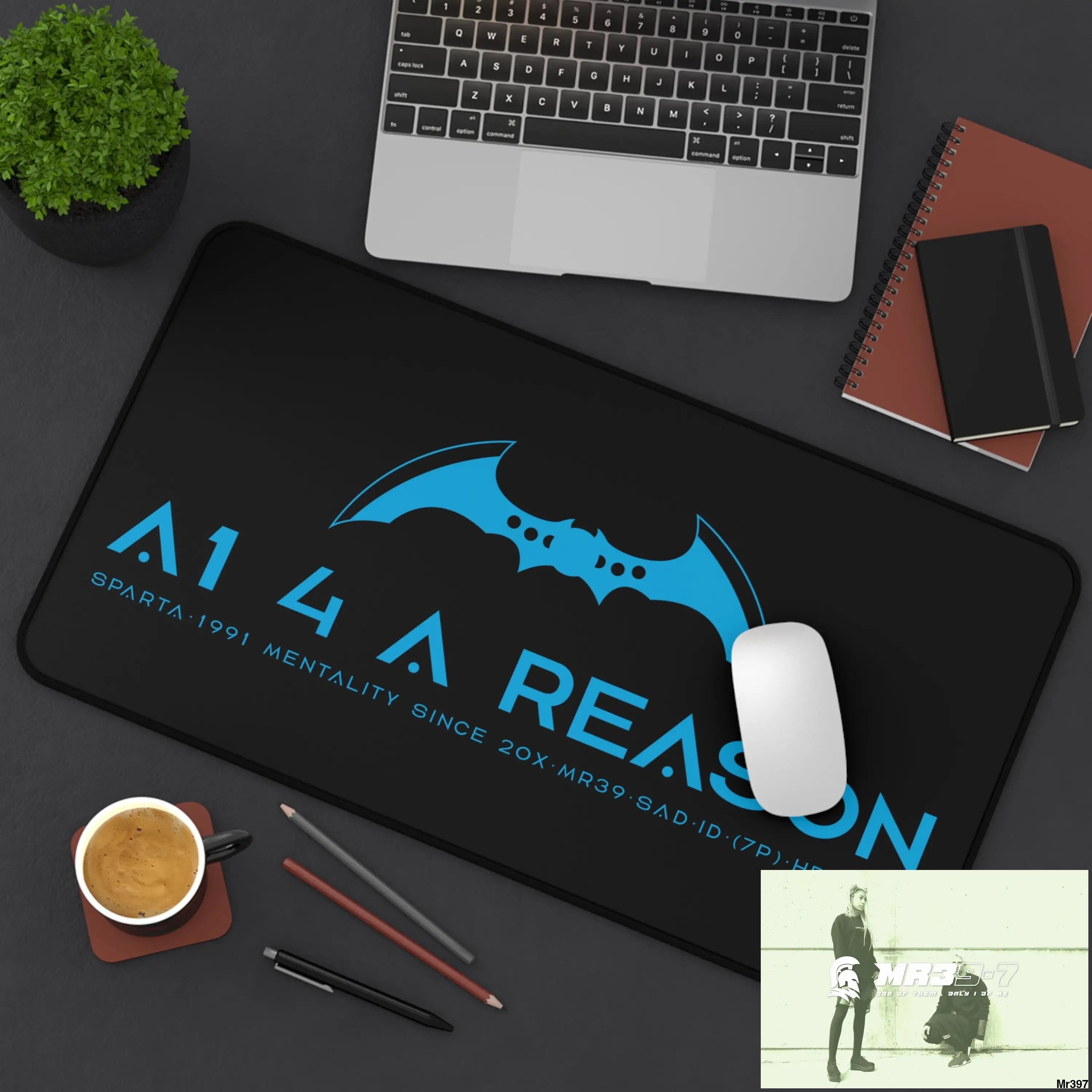 A1 4 A Reason Desk Mat Home Decor