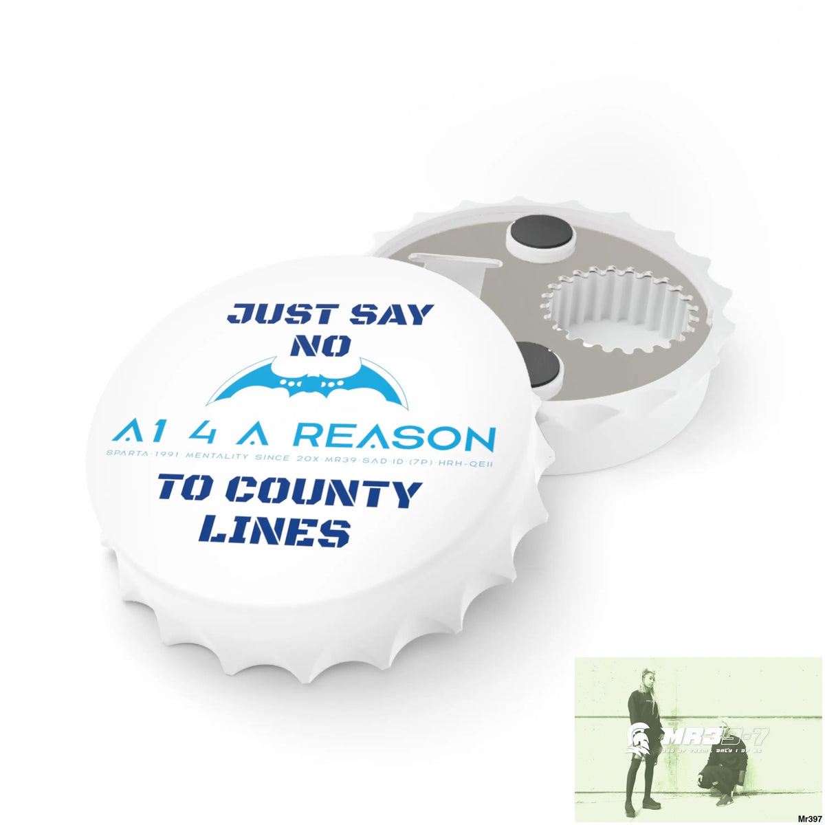 A1 4 A Reason Edition Just Say No To County Lines Bottle Opener One size / White Accessories