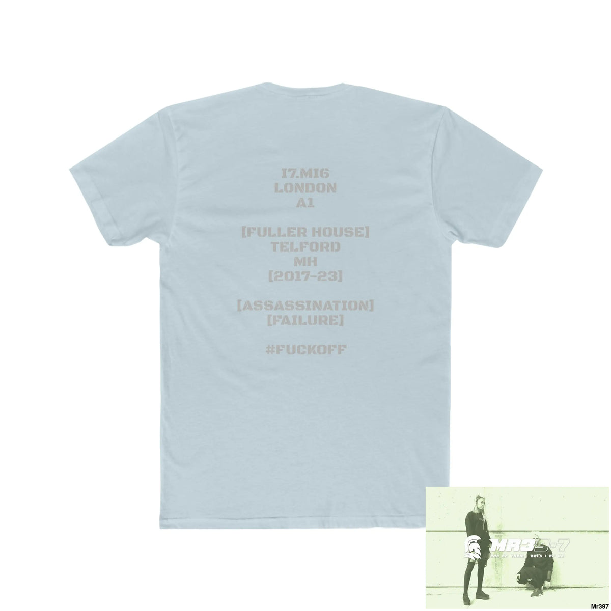 A1 4 A Reason I7MI6A1London Fuller House MH Telford 2017-23 Assassination Failure #fuckoff Men’s Cotton Crew Tee T-Shirt