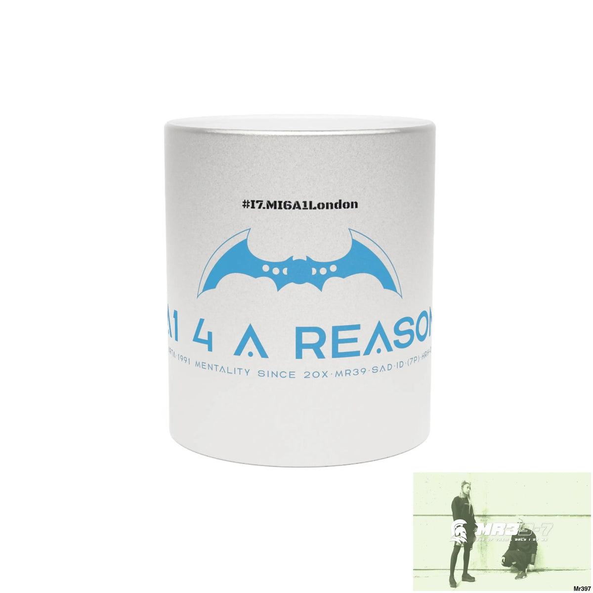 A1 4 A Reason #I7MI6A1London Metallic Mug (Silver\Gold) Mug