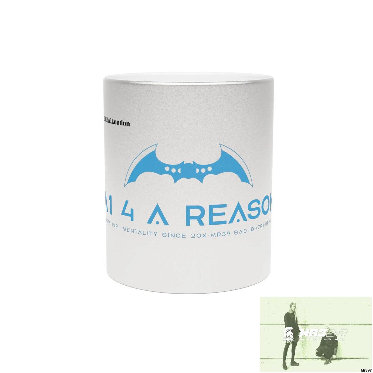 A1 4 A Reason #I7MI6A1London Metallic Mug (Silver\Gold) Mug