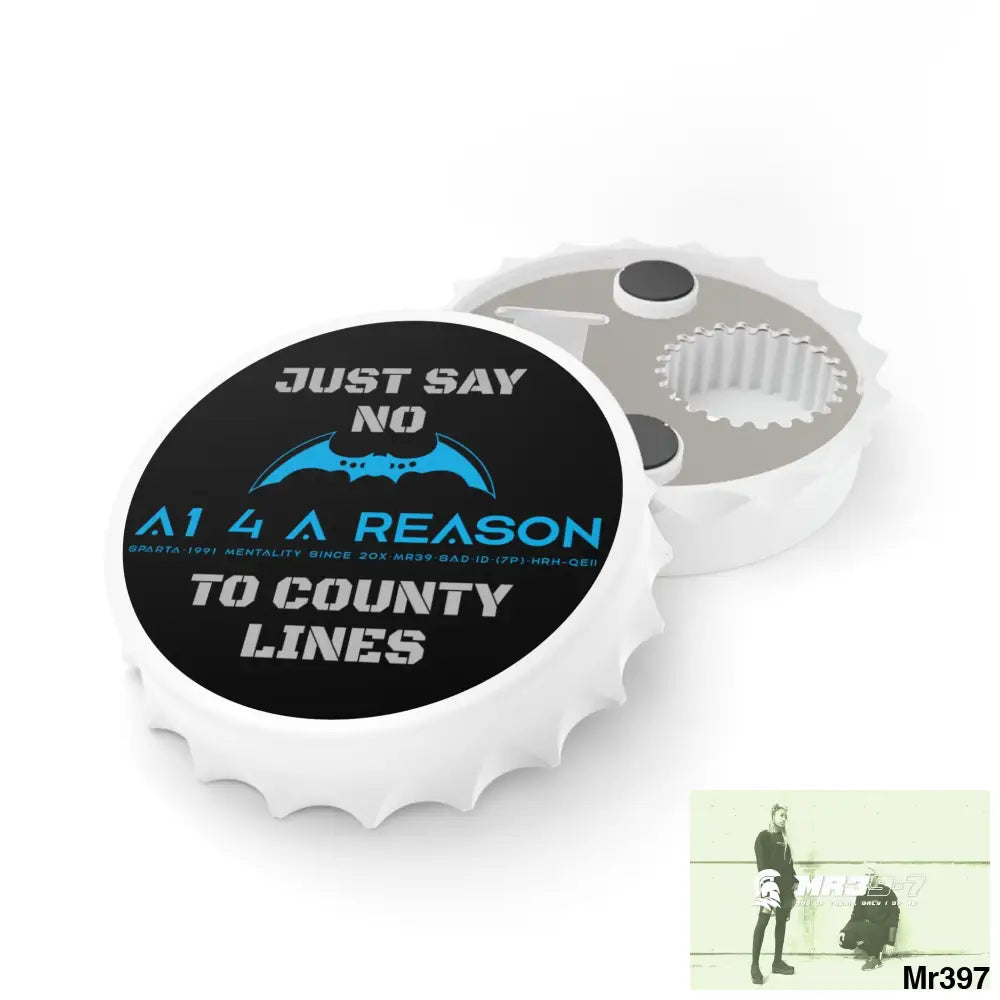 A1 4 A Reason Just Say No To County Lines Bottle Opener One size / White Accessories
