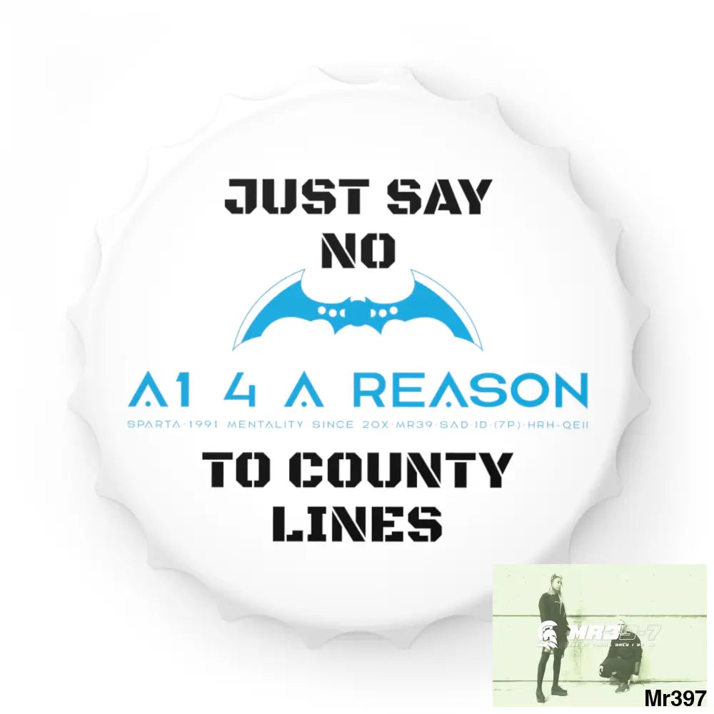 A1 4 A Reason Just Say No To County Lines Edition Magnetic Bottle Opener One size / White Accessories