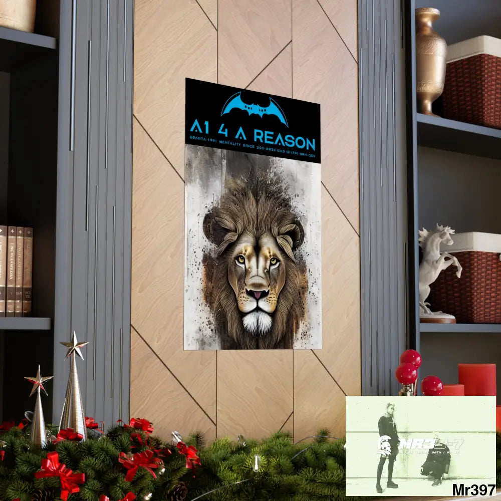 A1 4 A Reason Matte Vertical Posters Poster