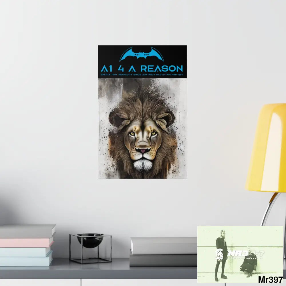 A1 4 A Reason Matte Vertical Posters Poster
