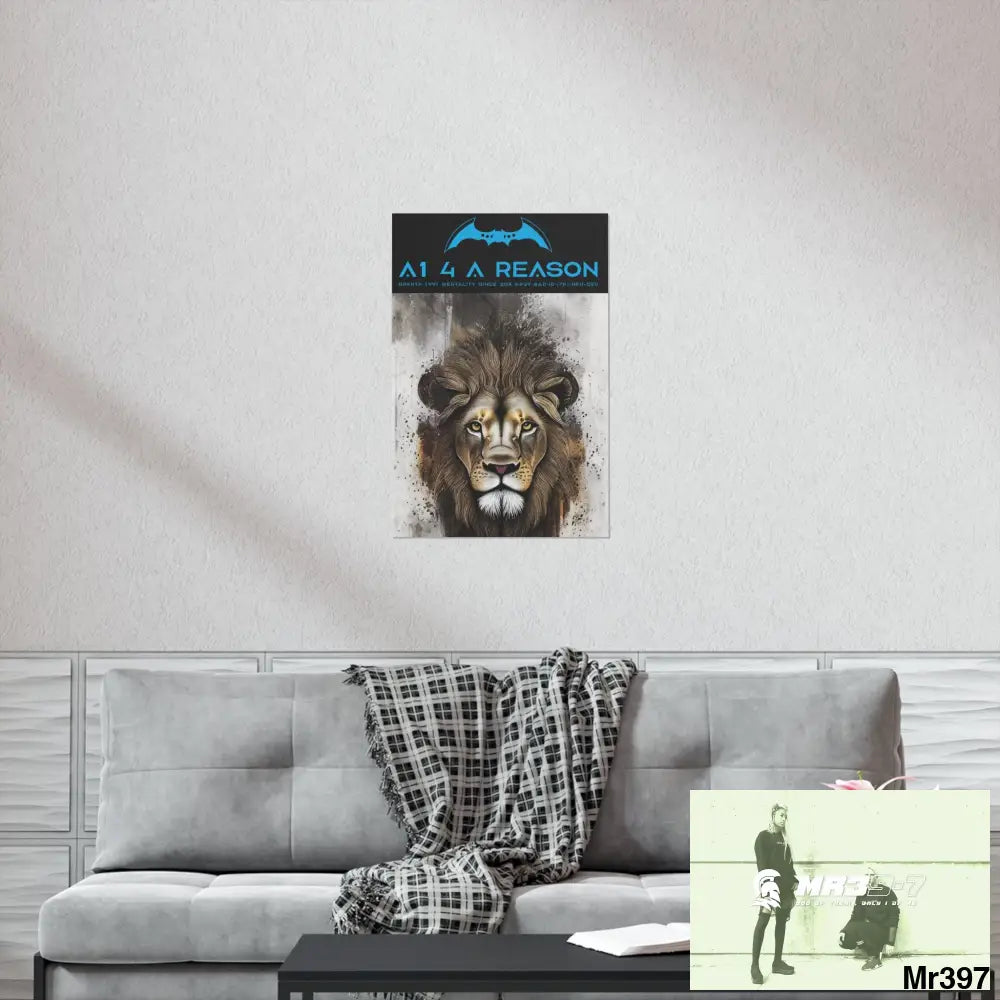 A1 4 A Reason Matte Vertical Posters Poster