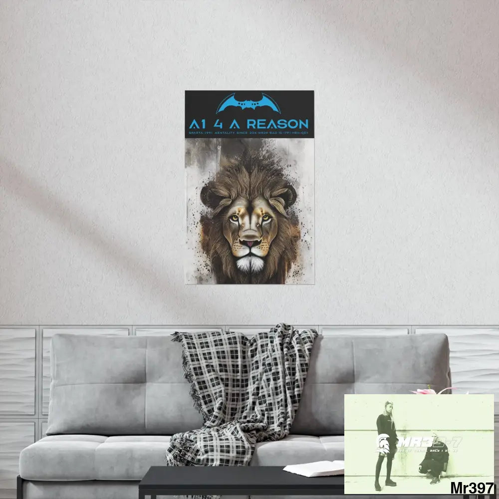A1 4 A Reason Matte Vertical Posters Poster