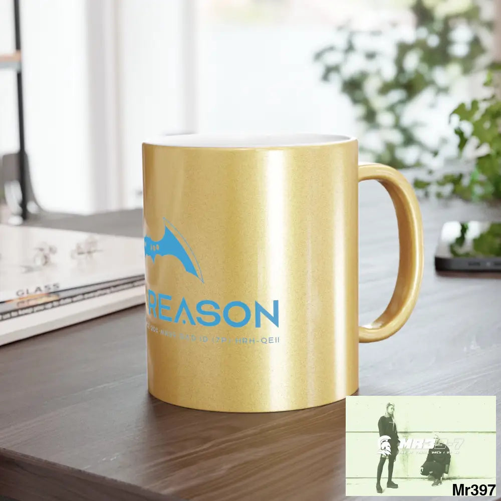 A1 4 A Reason Metallic Mug (Silver\Gold) 11oz / Gold Mug
