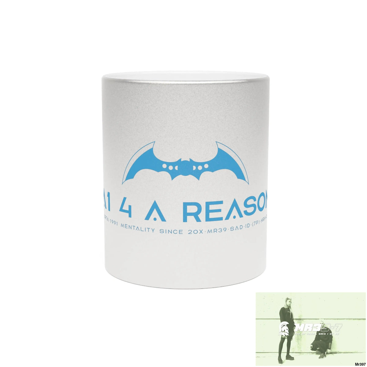 A1 4 A Reason Metallic Mug (Silver\Gold) Mug