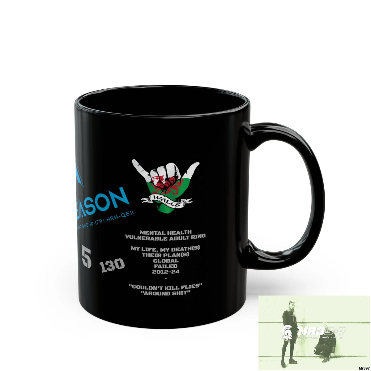 A1 4 A Reason Music / 55’ s back +130 mil 11oz Tactical GB / Wales Black Mug Mental Health VAR / My Life My Deaths