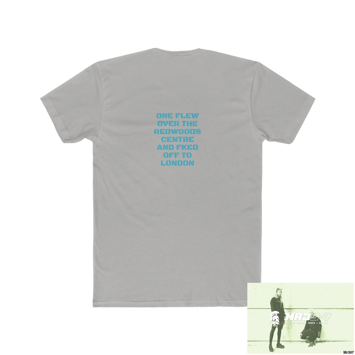 A1 4 A Reason One flew over the redwoods centre - Men’s Cotton Crew Tee T-Shirt