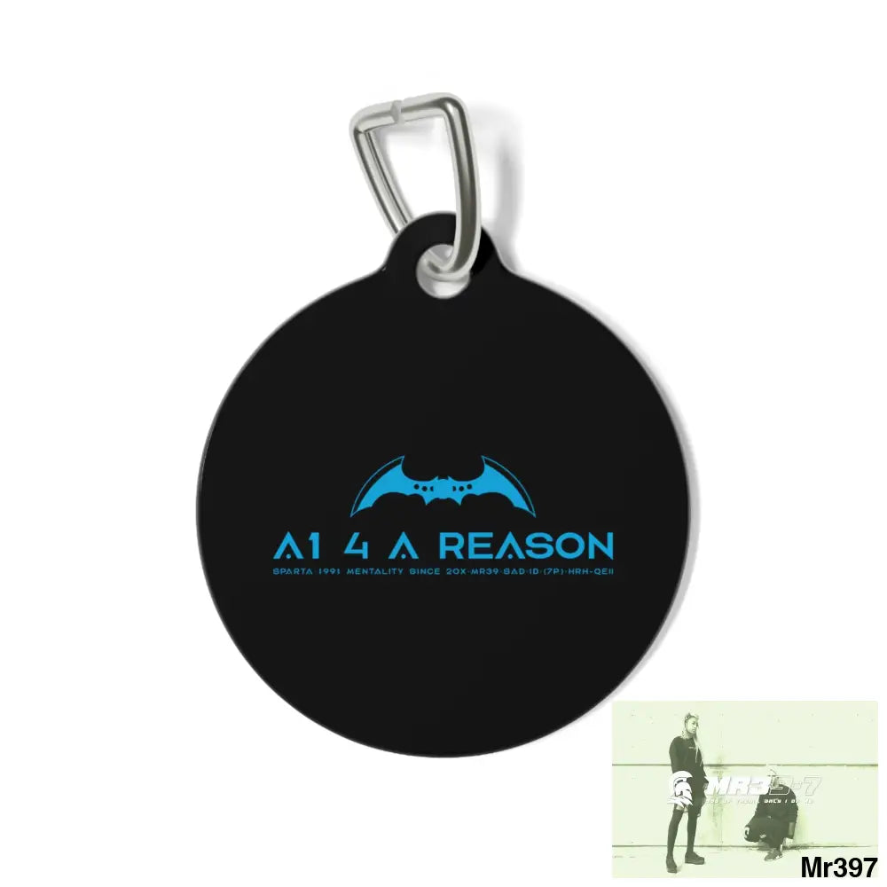 A1 4 A Reason Pet Tag 1’’ Pets