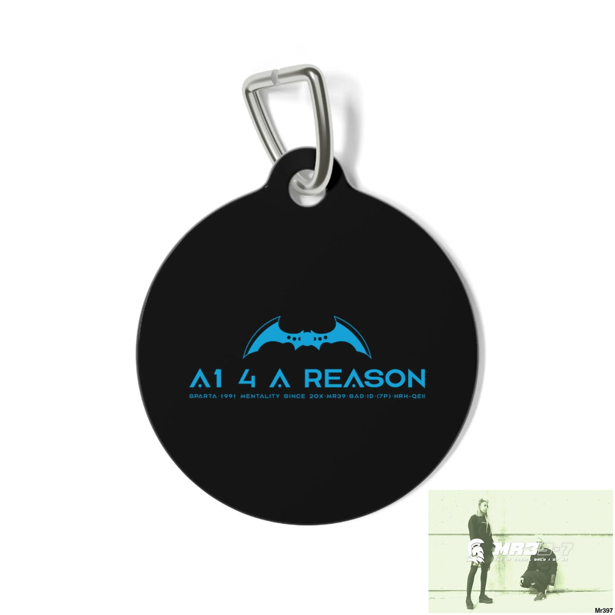 A1 4 A Reason Pet Tag 1’’ Pets