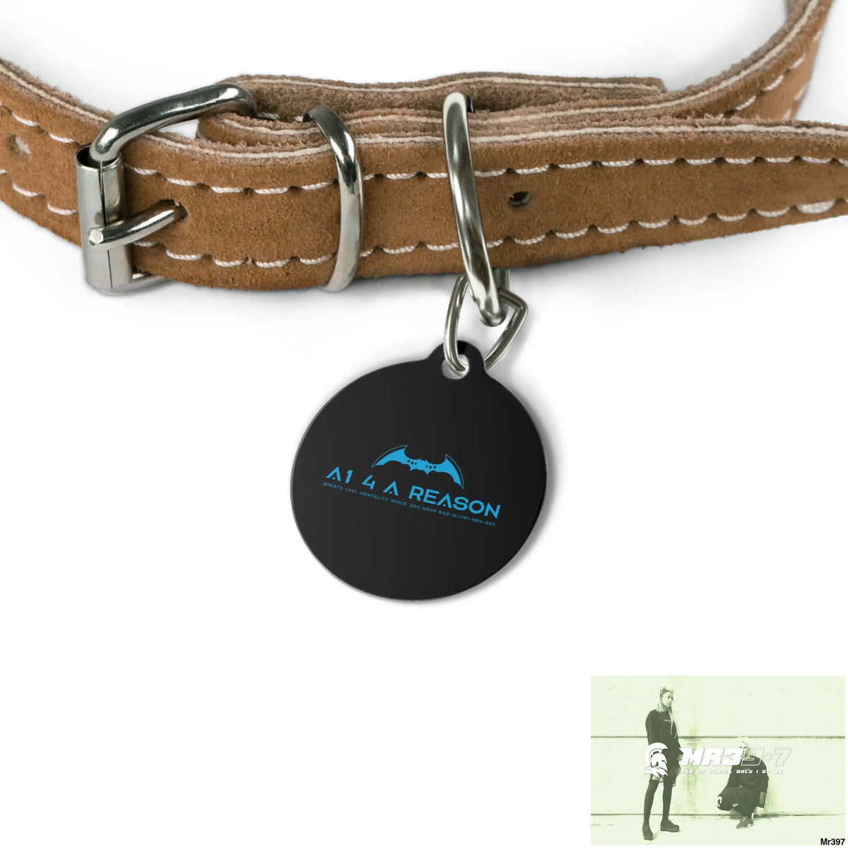 A1 4 A Reason Pet Tag 1’’ Pets