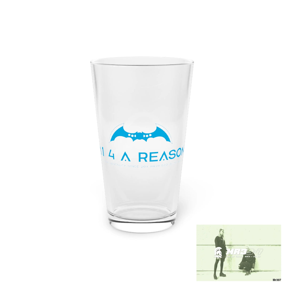 A1 4 A Reason Pint Glass 16oz 16oz Mug