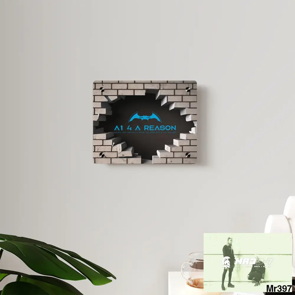 A1 4 A Reason Through the 3D Cracked Brick Wall Graphic Acrylic Wall Art Panels Home Decor