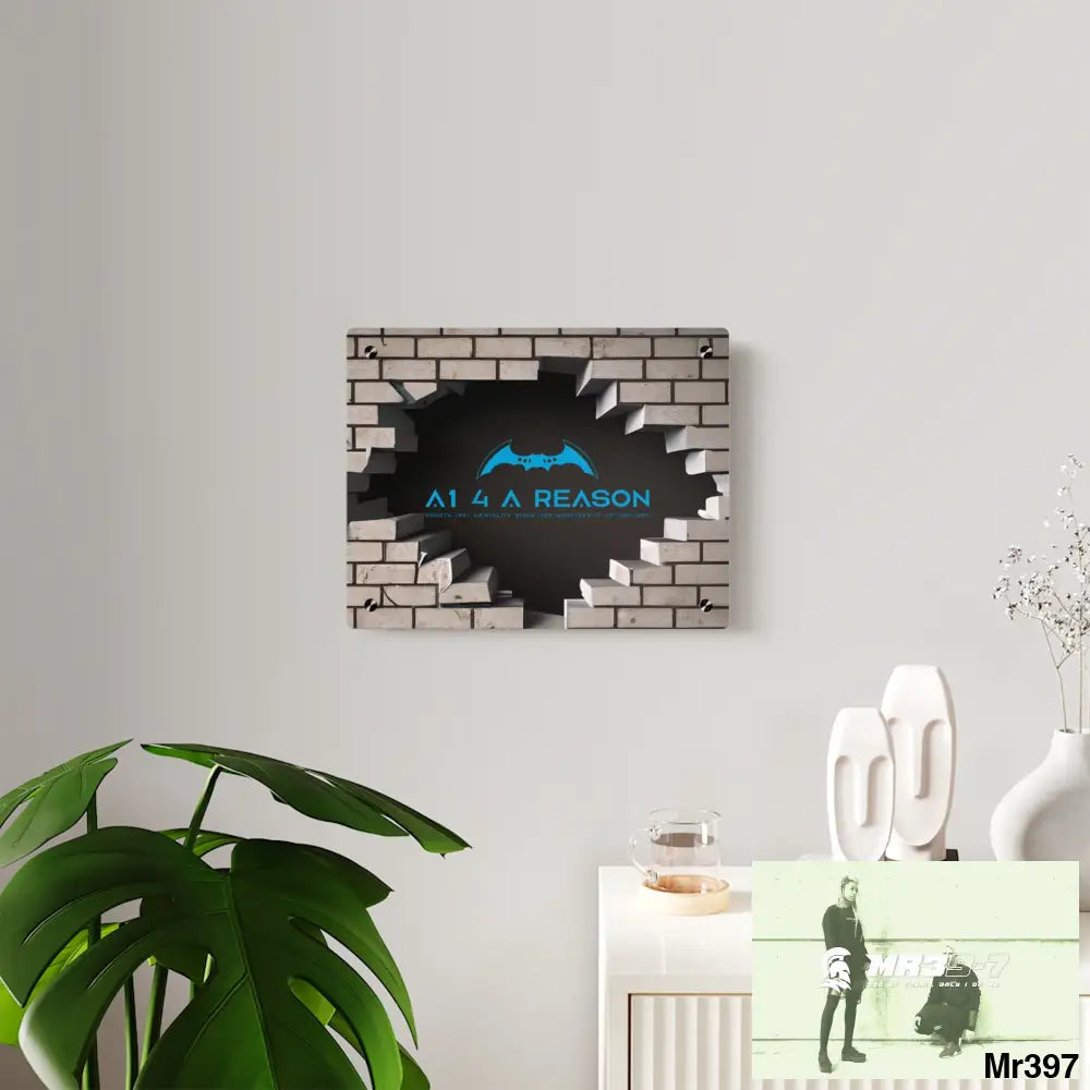 A1 4 A Reason Through the 3D Cracked Brick Wall Graphic Acrylic Wall Art Panels Home Decor