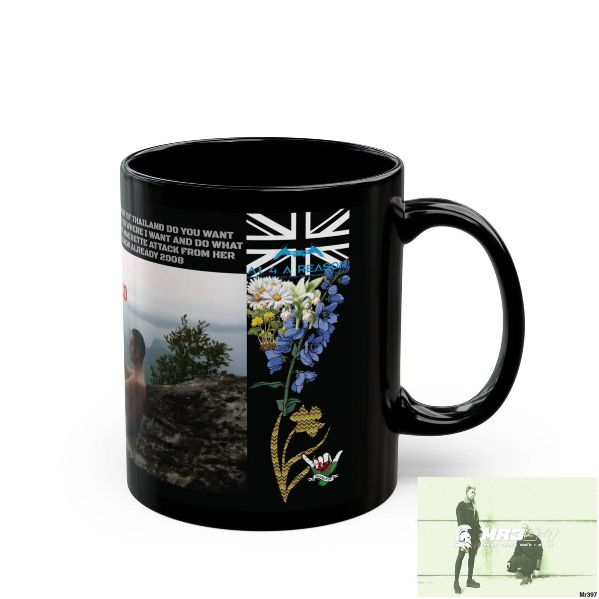 A1 4 A Reason thrown in a 2009 death threat with SAS Roll over Death night 2004 Strike B Done 11oz Black Mug GB