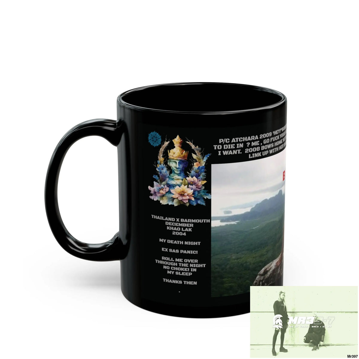 A1 4 A Reason thrown in a 2009 death threat with SAS Roll over Death night 2004 Strike B Done 11oz Black Mug GB