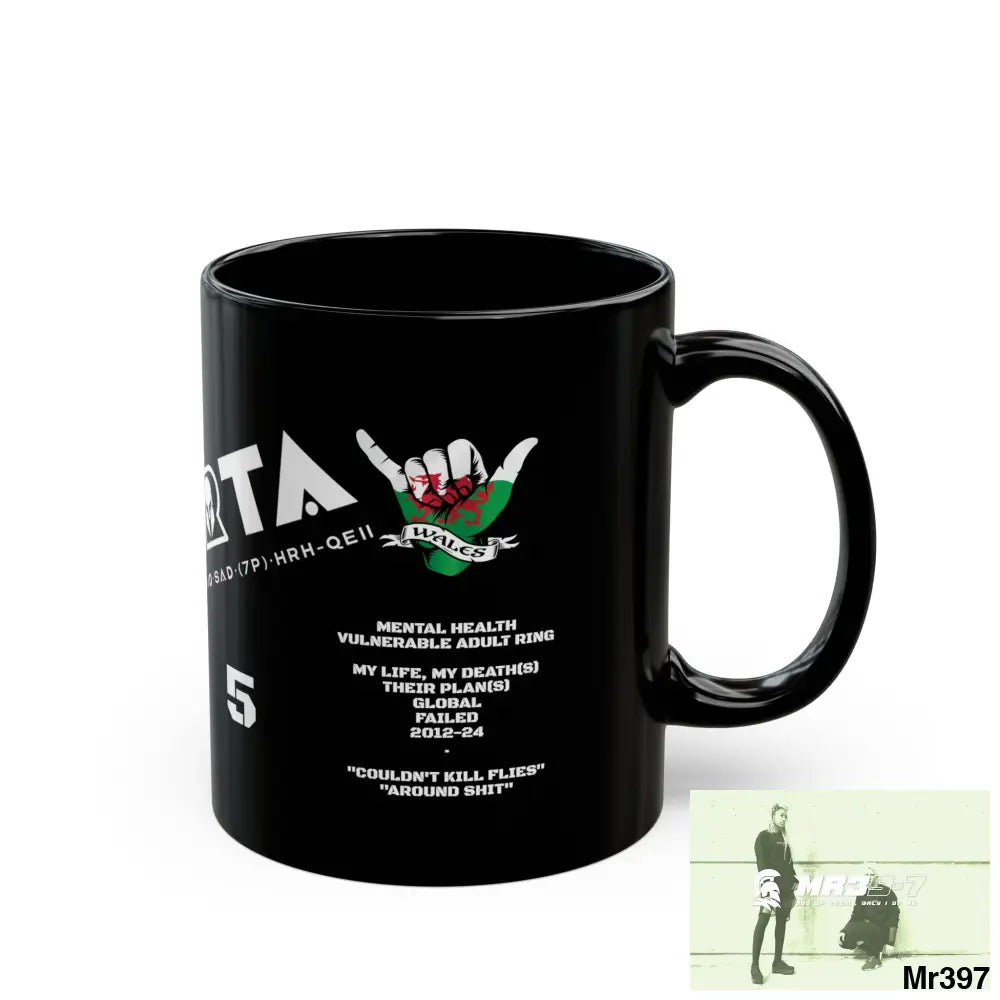 A1-Sparta Music / 55’ s back 11oz Tactical GB / Wales Black Mug Mental Health VAR / My Life My Deaths Their Plans