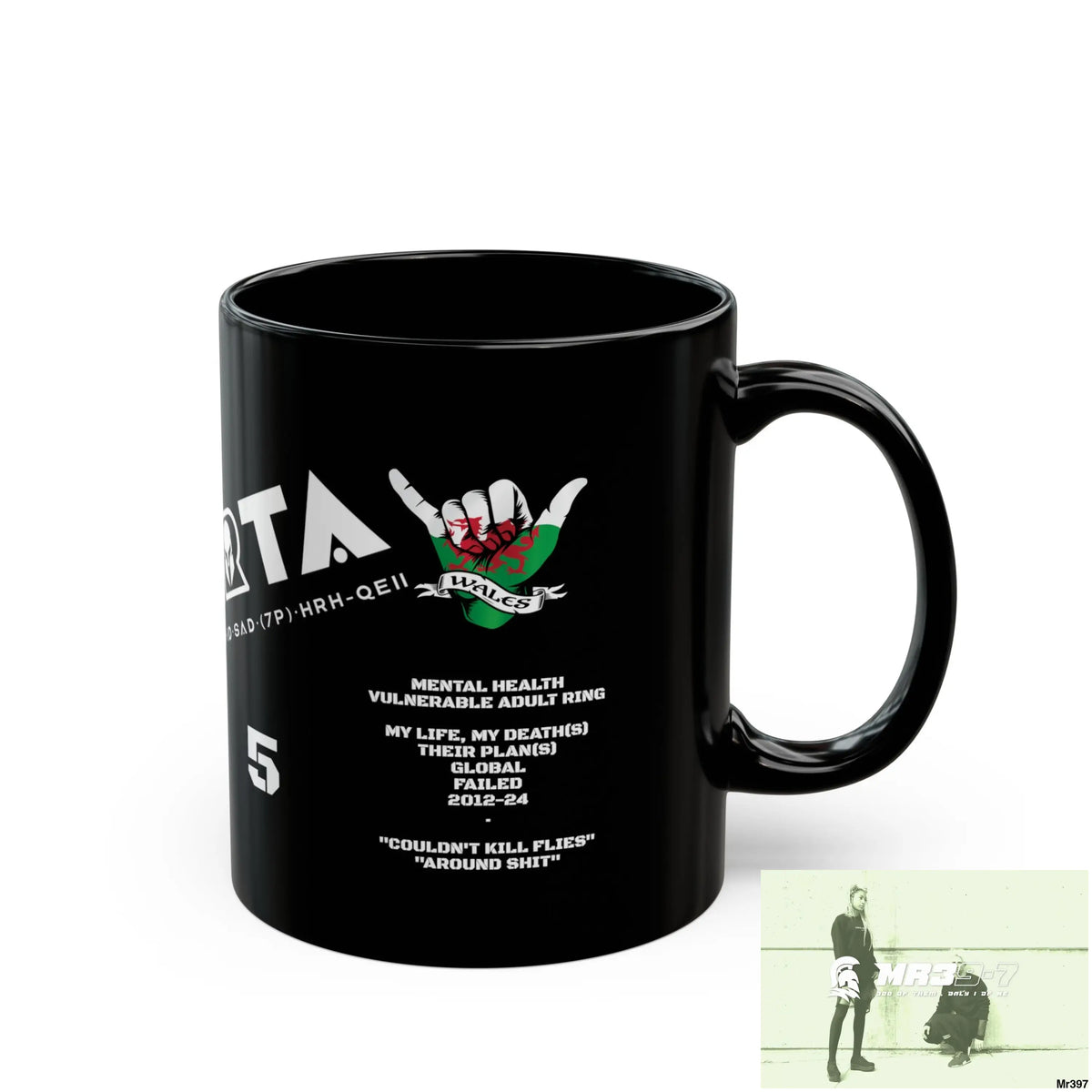 A1-Sparta Music / 55’ s back 11oz Tactical GB / Wales Black Mug Mental Health VAR / My Life My Deaths Their Plans