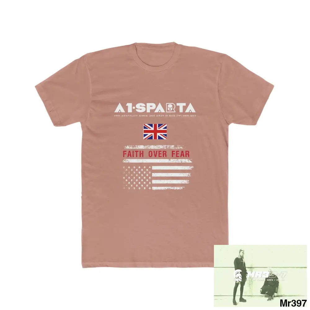 A1• Sparta UK & USA Faith Over Fear & The Columbians My Work 2021-23 - Men’s Cotton Crew Tee Solid Desert Pink / S