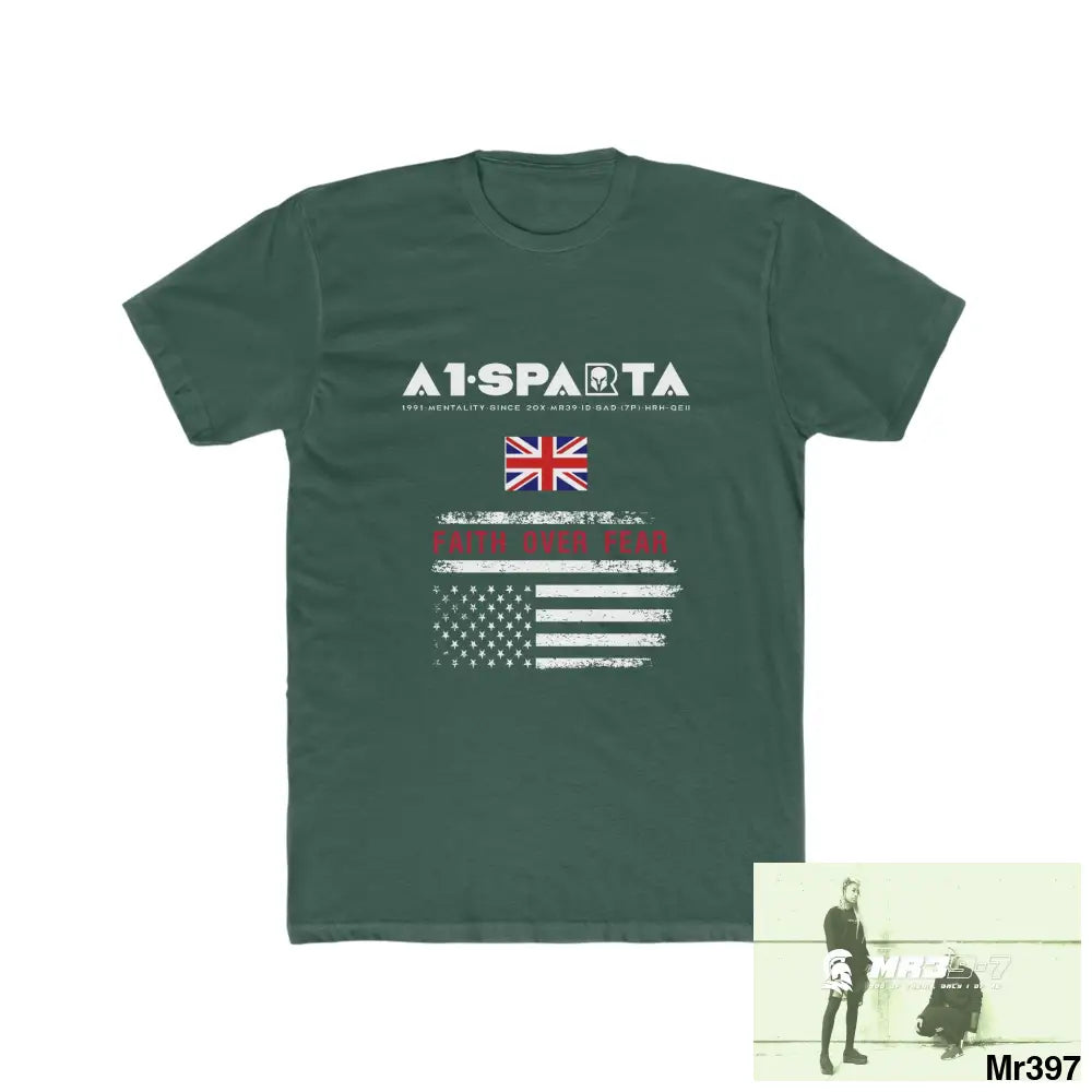 A1• Sparta UK & USA Faith Over Fear & The Columbians My Work 2021-23 - Men’s Cotton Crew Tee Solid Forest Green / S